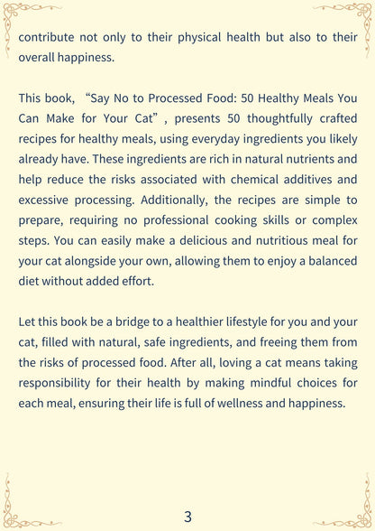 Say No to Processed Food-50 Healthy Meals You Can Make for Your Cat(185 pages)