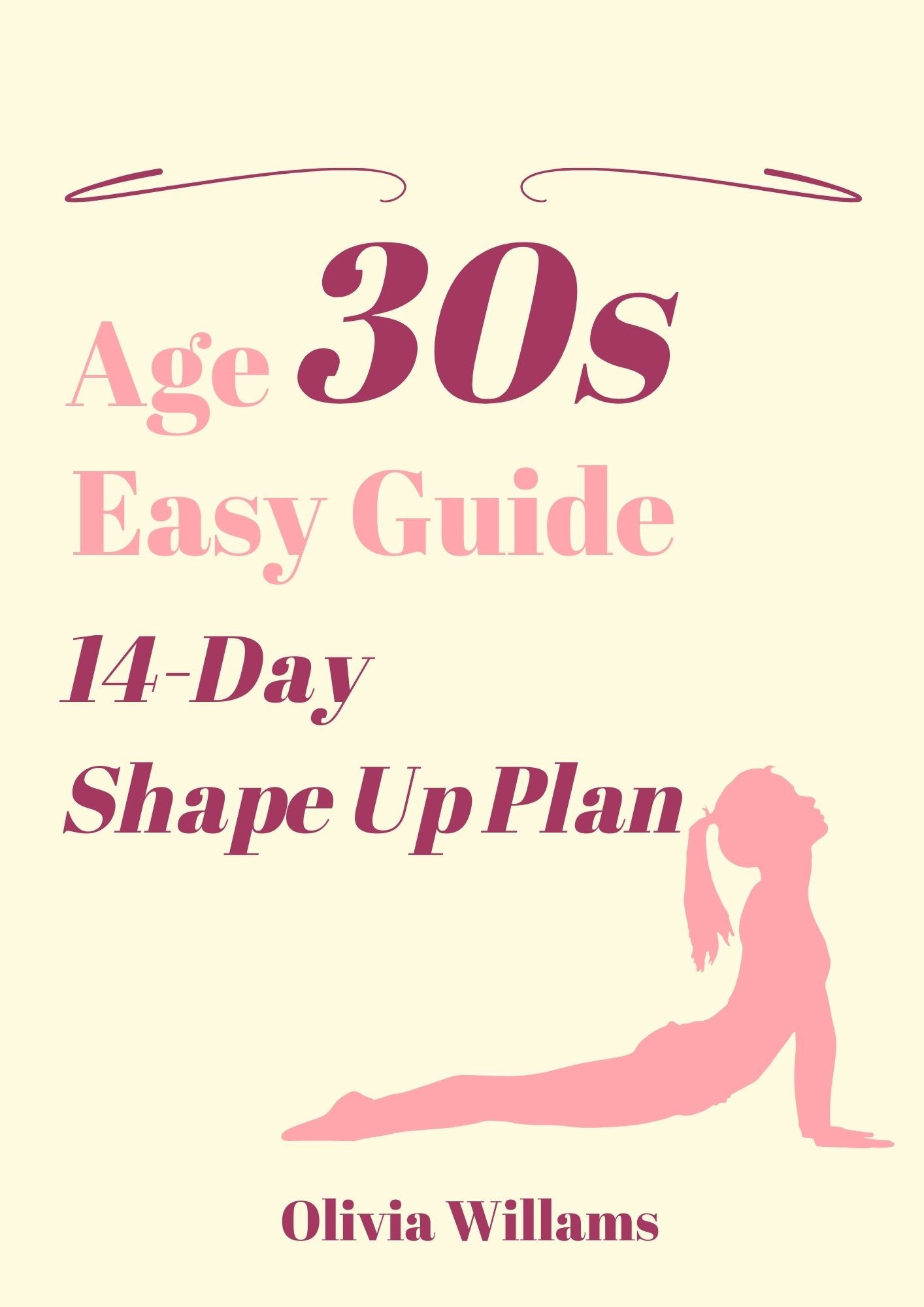 Age 30s Easy Guide. 14-Day Shape Up Plan(235 pages)