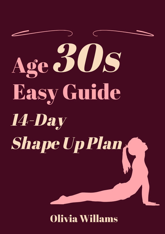 Age 30s Easy Guide. 14-Day Shape Up Plan-Dark Mode(235 pages)